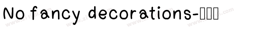 No fancy decorations字体转换